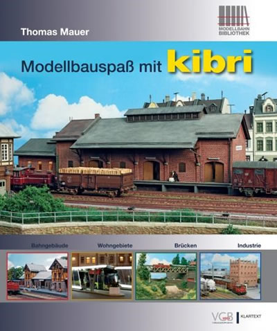 Kibri 99907 - Book „Modellbauspaß mit kibri“ - German version
