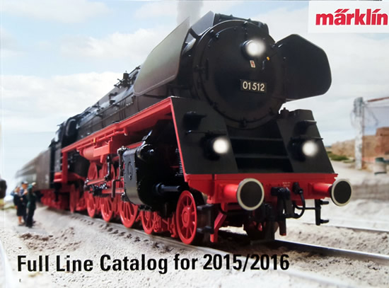 Marklin 15731 - Full Line Catalog for 2015/2016 -  English Edition