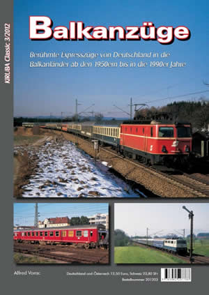 Merker 201203 - Balkanzüge Trains of the Balkans)