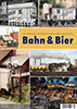 Magazine Bahn & Bier
